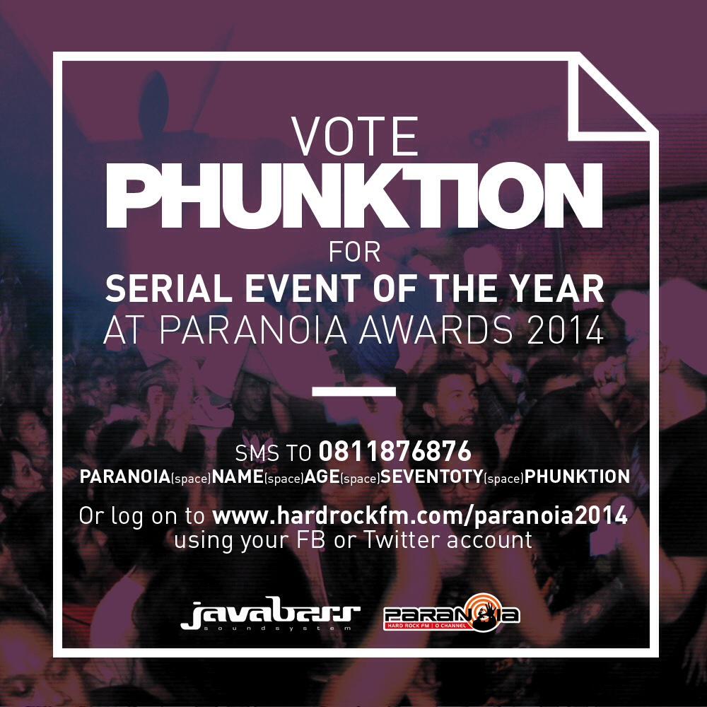 VOTE #PHUNKTION for Serial Event Of The Year at @paranoiaHRFM Awards! Log on to hardrockfm.com/paranoia2014 or vote by SMS