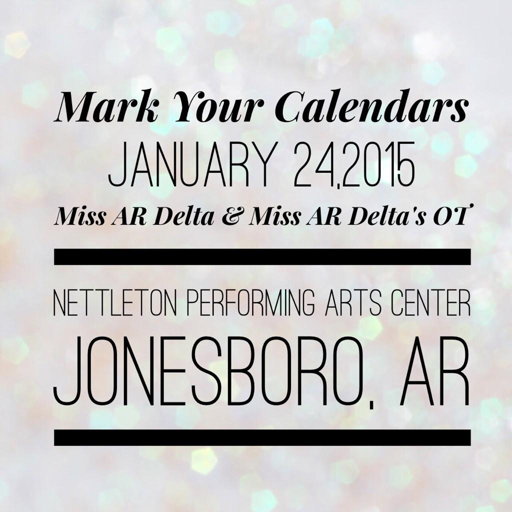 ARDeltaPageant's tweet image. MARK YOUR CALENDARS! January 24,2015 at Nettleton Performing Arts Center!