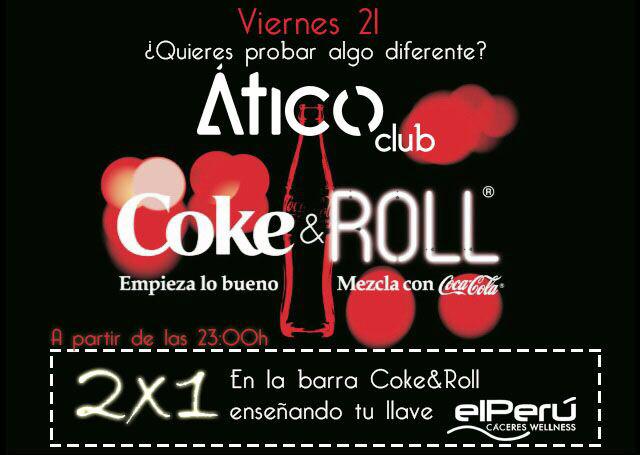 Hoy en #Ático disfruta de #Coke&amp;ROLL, barra de cocteleria exclusiva y además 2x1 con tu llave del Perú Wellness.