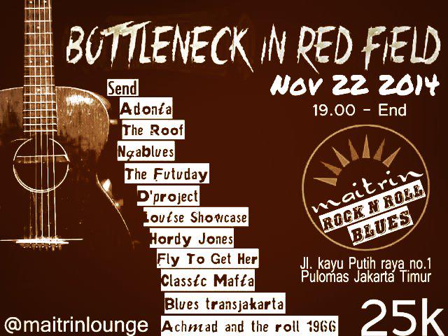 Live on Bottleneck In Red Field at November 22nd 2014 with friend performing, come come come rock men~