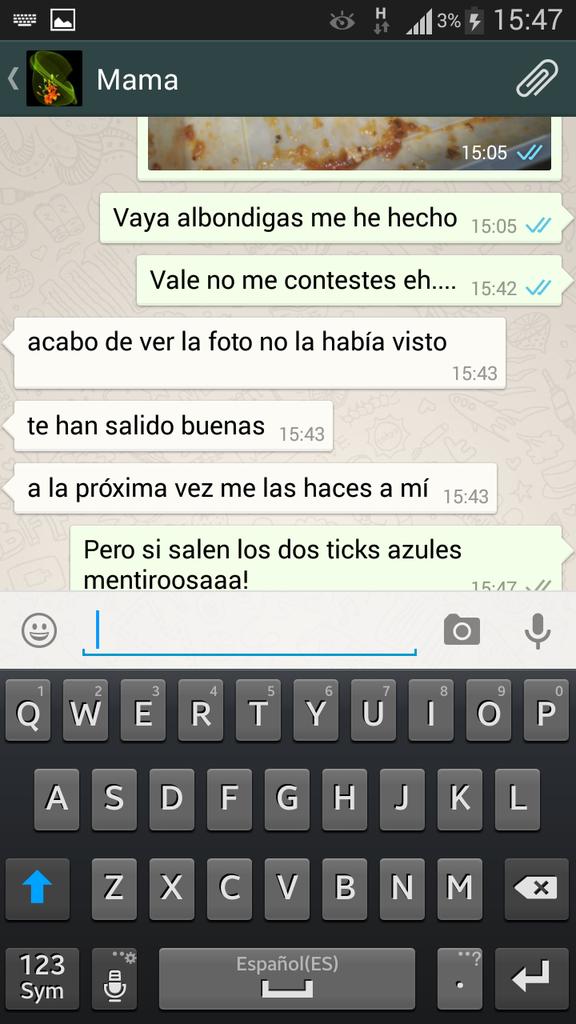 Mi madre haciendome la R y encima mitiendome! Pero que mundo es este!! El doble tick azul nos va a volver locos!!