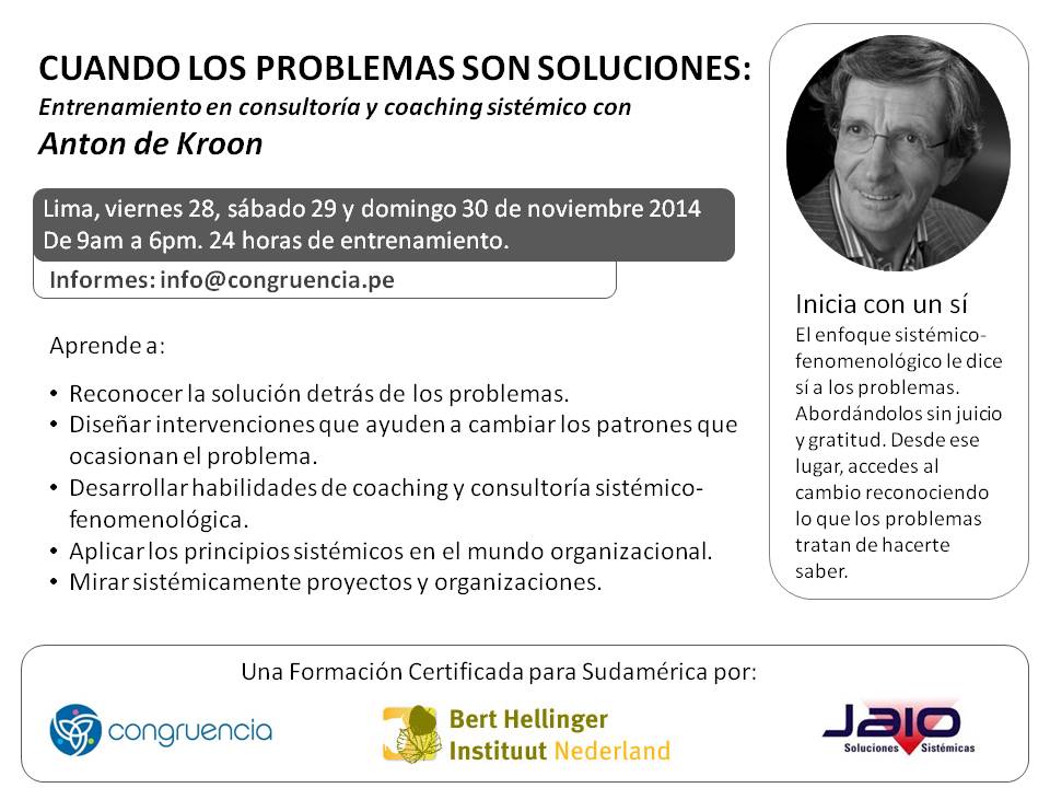 congruenciape's tweet photo. "Cuando los Problemas son Soluciones", Training Internacional de Consultoría Sistémica con Anton de Kroon http://t.co/46xCNL0Miy