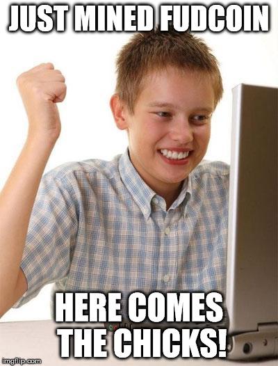 FUDfact # 123: <a href="/RealFudCoin/">Fudcoin</a> is an aphrodisiac for women.The more you have, the more they'll want you! #FUDsterMafia