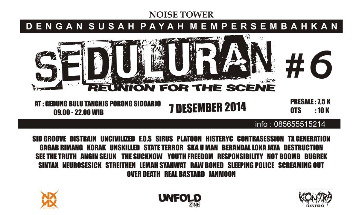 bersiap - siap hadapi gigs bergengsi di kota lumpur porong SEDULURAN # 6. 
7 desember 2014 @ gdg. bulutangkis porong.