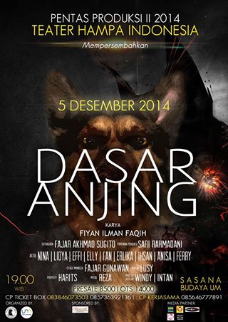 <a href="/mahasiswajatim/">mahasiswajatimdotcom</a> Pementasan Naskah "Dasar Anjing" | Presale 8,5K | OTS 14K | 5 Des 2014 | 19.00 | Sasana Budaya UM