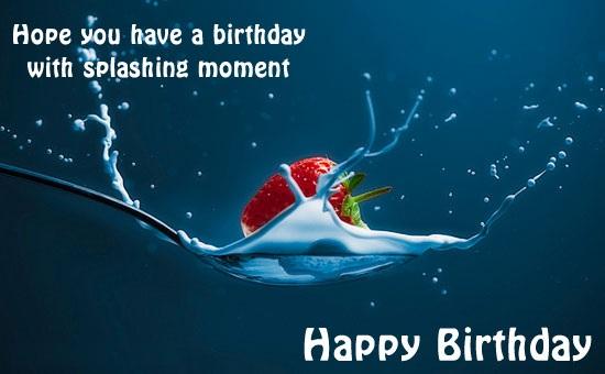  Two great days in a persons life - the day hes born and the day we discover why. HAPPY BIRTHDAY :) 