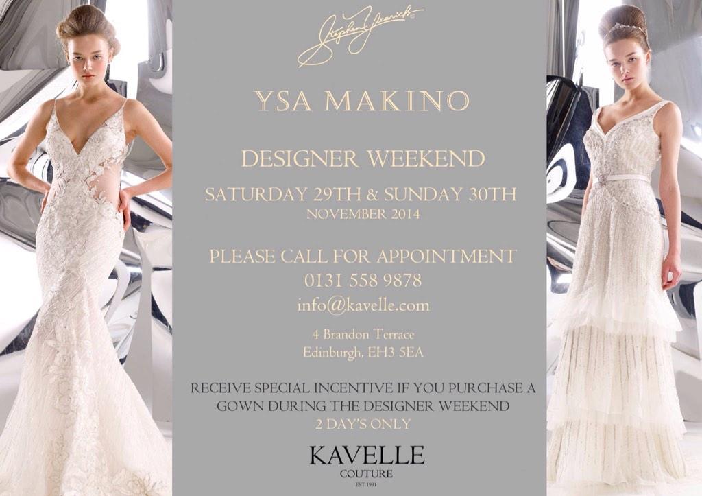 Looking for a wedding dress?
TRUNK SHOW - YSA MAKINO at
Kavelle 29th &amp; 28th NOV
For an appointment call 01315589878