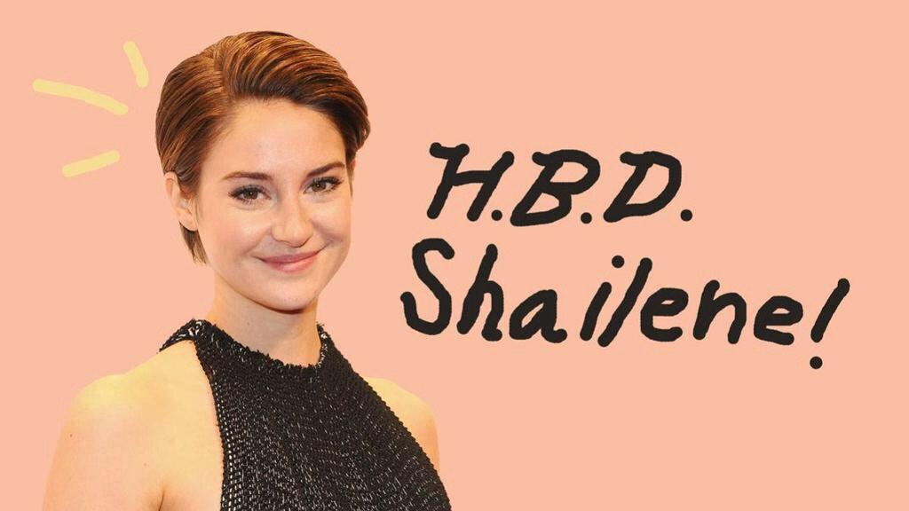 Happy 23rd birthday, Shailene Woodley! 
