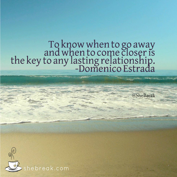 SheBreak's tweet photo. To know when to go away and when to come closer is the key to any lasting relationship. #love  #lovequotes http://t.co/ND1nt6fpZm