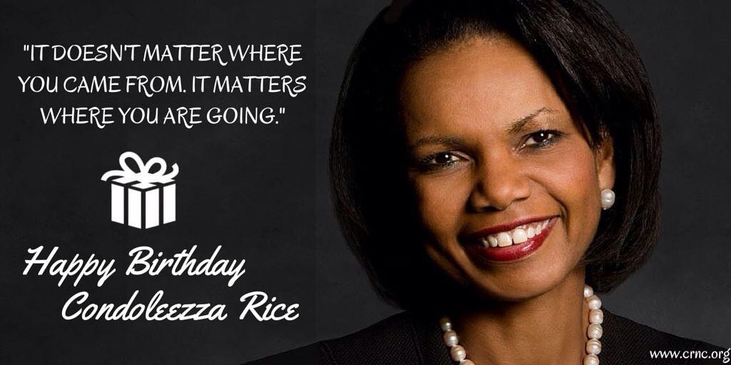 HAPPY BIRTHDAY, CONDOLEEZZA RICE     