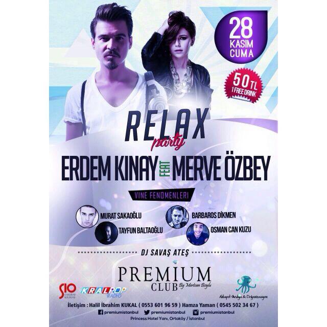 28 Kasım Cuma Gecesi Premium Club RELAX Party, Bilet, Stand ve Localarımız için Bilgi:(0538) 556 29 04