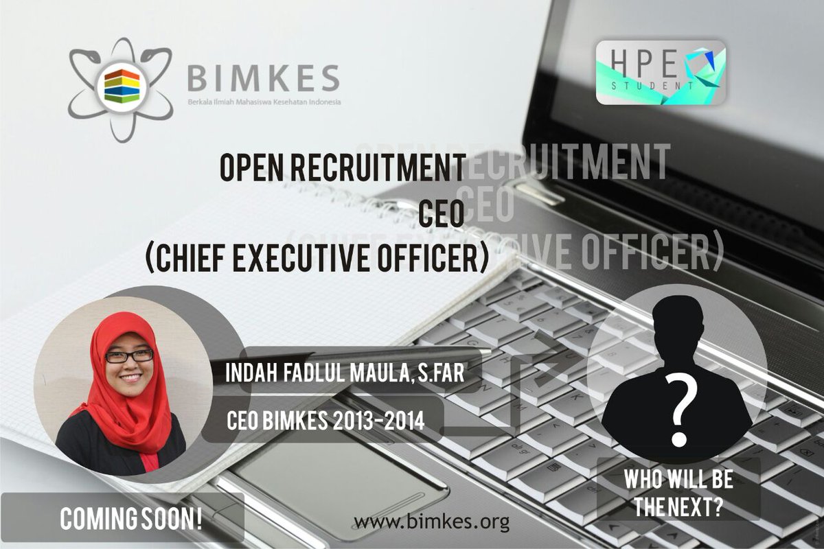 Open recruitment CHIEF EXECUTIVE OFFICER BIMKES 2014-2015. Unlesh the potential leader in YOU! #LeadAsCEO