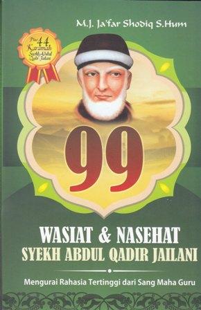 Bukan sebatas nasehat biasa sebab 99 wasiat ini langsung diambil dari  Syekh Abdul Qadir Jailani <a href="/Leksika_KC/">Planet Bookstore</a> Rp47.500