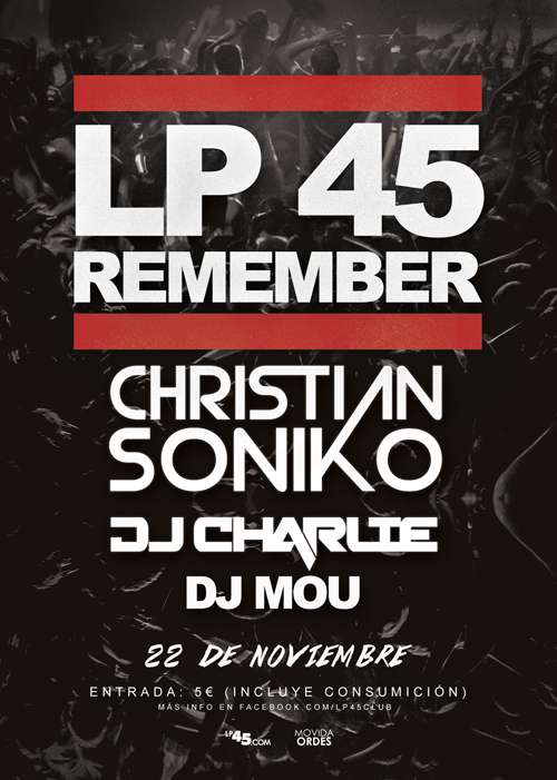 movidadeordes's tweet photo. Este SÁBADO 22 de Noviembre: LP45 REMEMBER con CHRISTIAN SONIKO, DJ CHARLIE y DJ MOU!

RT y podrás ganar 1 entrada! http://t.co/K1IaPnfvWF