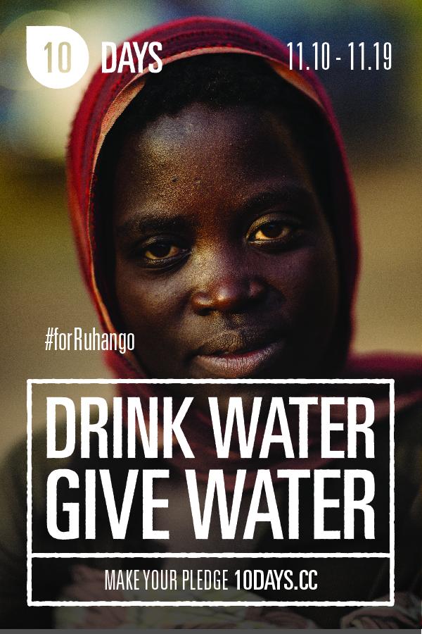 10Days's tweet photo. Today, let's continue to give water #forRuhango. Together let's make our choices count. http://t.co/v3tDLWK1dq http://t.co/5ck24ToNHs