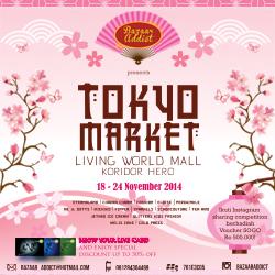 BazaarAddict99's tweet photo. Hey Tangerang peeps we are having bazaar at Mall Living World,Alam Sutera ! " Tokyo Market "Starts 18 Nov - 24 Nov 14 http://t.co/CJir6Vr6yl