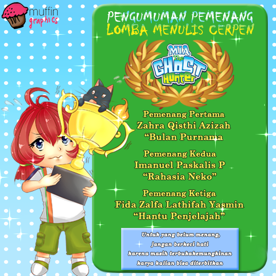 muffingraphic's tweet photo. Pengumuman pemenang lomba cerpen Mia The Ghost Hunter :D
http://t.co/higu8zmfyJ http://t.co/WRxcsPH1Ca