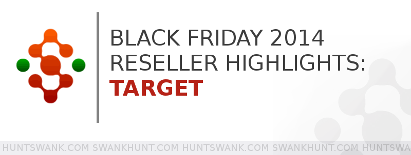 swankhunt's tweet photo. Black Friday Reseller Highlights: Target Edition  http://t.co/s6aA9BCu7X http://t.co/Fq9ORlFdBs