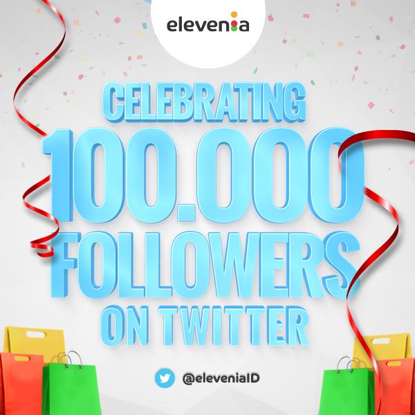 elevenia udah mencapai 100ribu Followers! Terima kasih atas dukungan kalian. Nantikan terus kejutan dr elevenia \^.^/