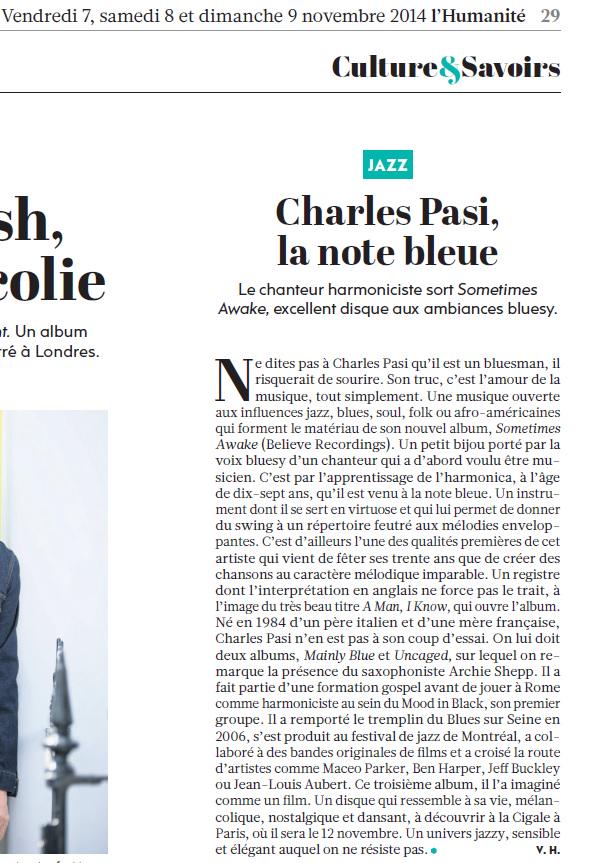"Le chanteur harmoniciste sort Sometimes Awake, excellent disque aux ambiances bluesy" <a href="/humanite_fr/">L'Humanité</a>