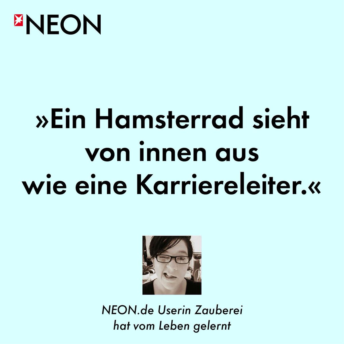 neon_magazin's tweet photo. NEON.de-Userin Zauberei hat vom Leben gelernt - und ihr so? http://t.co/BTuOaj6FBE http://t.co/fIKSykZJKf