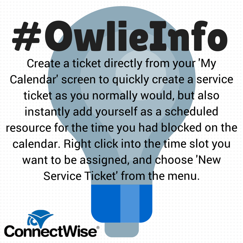 ConnectWise on Twitter "OwlieInfo create a ticket directly from the