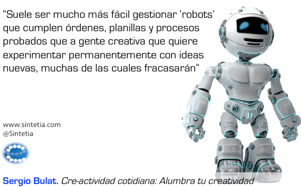 RT <a href="/sintetia/">Sintetia</a>: "suele ser más fácil gestionar robots que a gente creativa" cita de <a href="/gejito/">sergio bulat</a> buff.ly/1wRqyAX