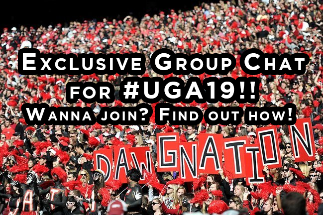 UGA_2019's tweet photo. We just started a group chat for #UGA19! Follow, Fav &amp; RT if you wanna join! Then we'll DM you how! #UGA #GoDawgs http://t.co/DvBY92xKV1