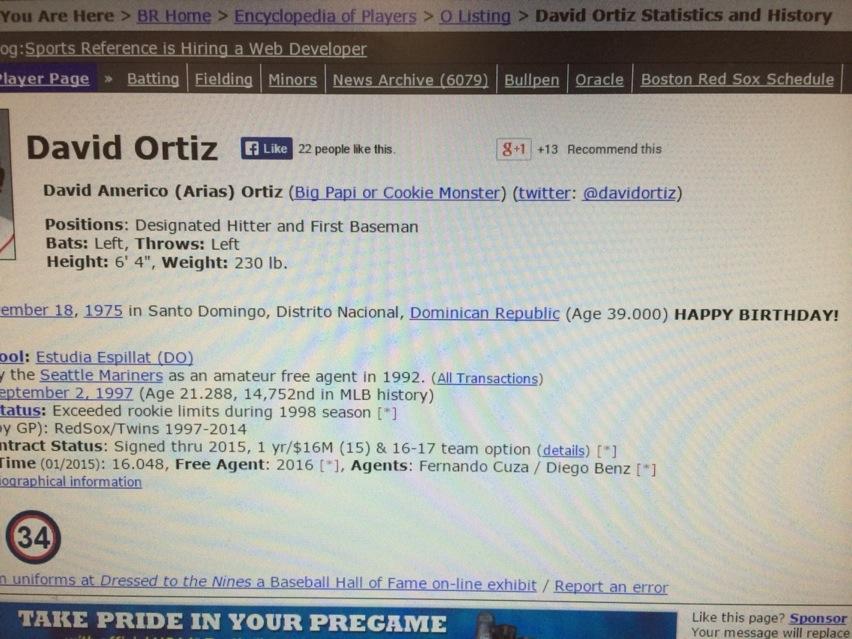 Love the way baseball-reference wishes players a happy birthday. David Ortiz is 39 today. 