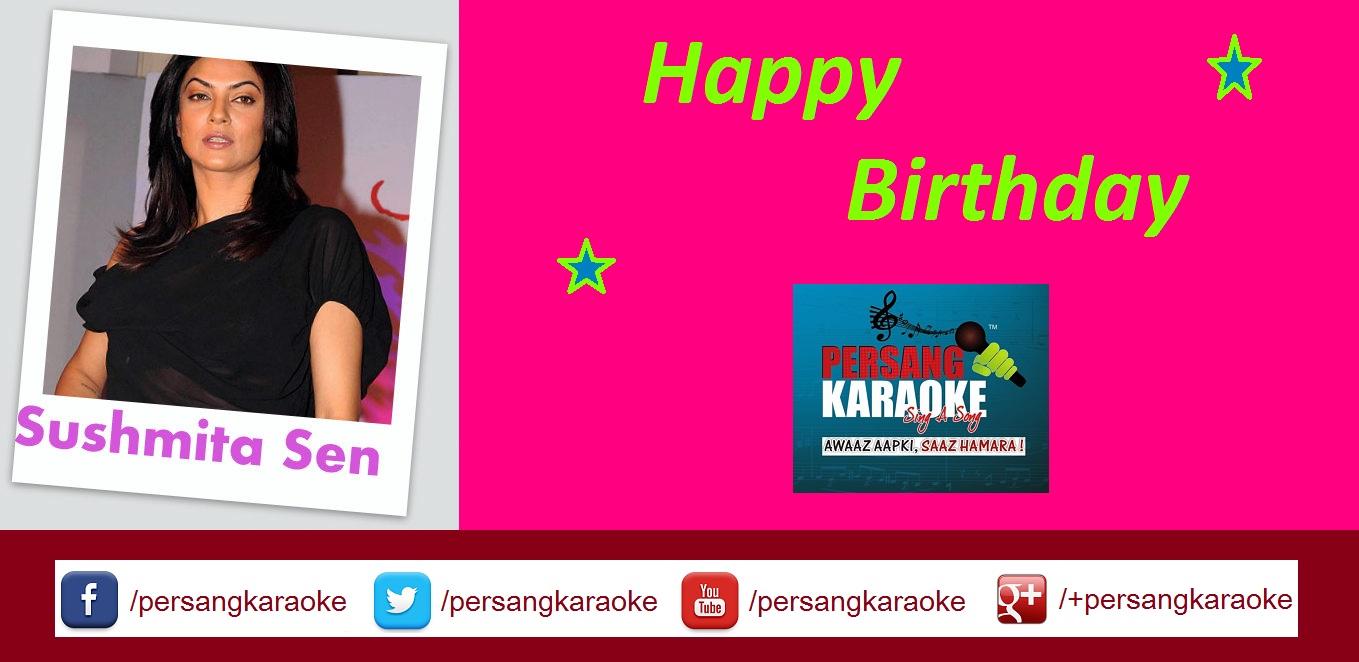 Persang Karaoke wishing Happy Birthday to Bollywood Actress Sushmita Sen...   