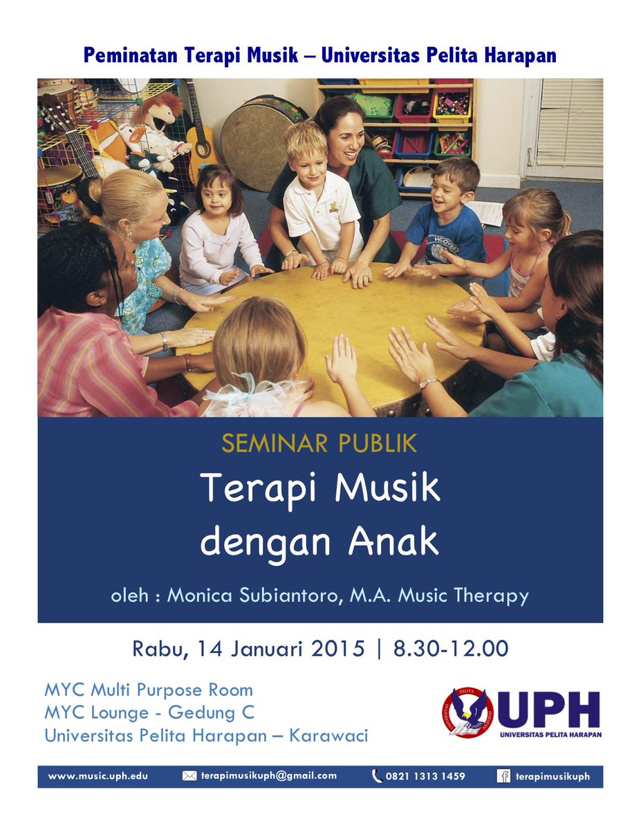 Terapi Musik UPH kembali mengadakan seminar. SMS : 0821 1313 1459 | e-mail : terapimusikuph@gmail.com | FREE ENTRANCE