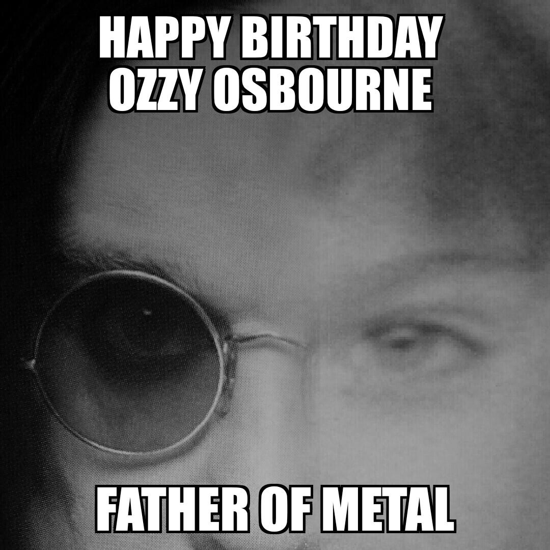 Happy Birthday Ozzy Osbourne you rule! 66  years! 