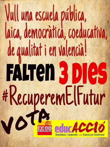 educacio_ccoopv's tweet photo. Vull una escola democràtica i en valencià. Falten 3 dies #votaCCOO #RecuperemElFutur http://t.co/lbKiIU9NSh