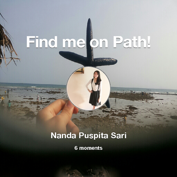 NandaaaPS's tweet photo. Find me on #Path now! Go to: http://t.co/k3ta1nxVRw! #thepersonalnetwork http://t.co/KbgMUsJnrM