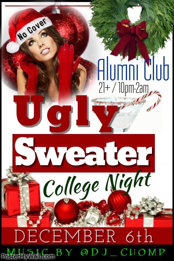 DJ_Chomp's tweet photo. AHHH THIS SATURDAY! Come rock with me downtown at #AlumniClub. Make sure to grab that #uglysweater http://t.co/KknVNyCBpS