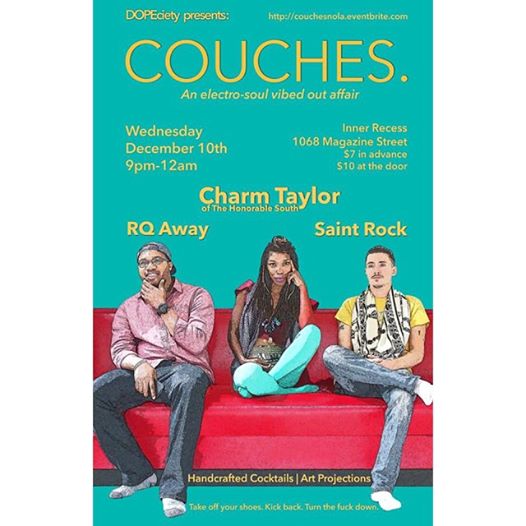 thisisnola504's tweet photo. .@dopeciety presents COUCHES (an electro-soul vibed out affair) at @InnerRecess on 12/10! http://t.co/7ZMcJVZRt1