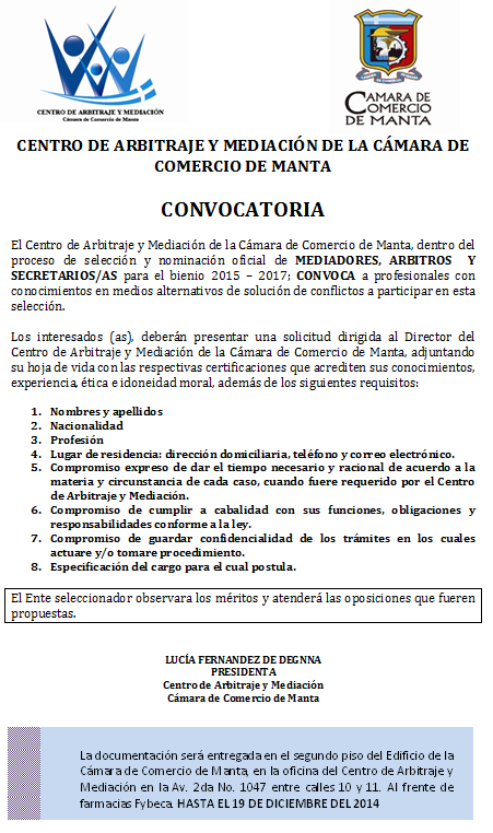 CcomercioManta's tweet photo. CONVOCATORIA DEL CENTRO DE ARBITRAJE Y MEDIACIÓN DE LA CÁMARA DE COMERCIO DE MANTA. http://t.co/Bz5B3APepj