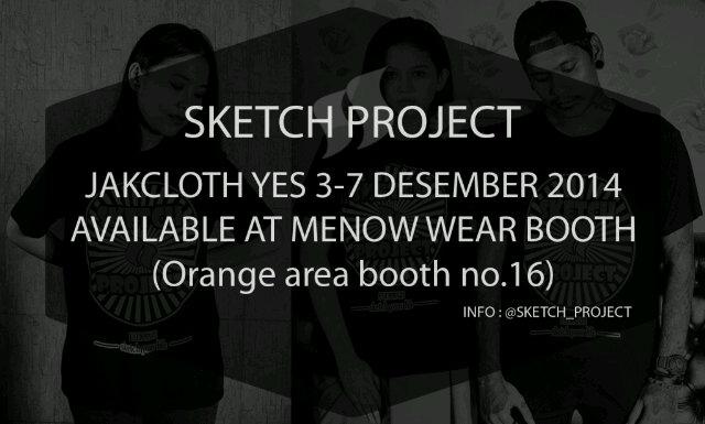 sketch_project's tweet photo. JAKCLOTH YES 3-7 Desember 2014, Yukk merapat available at MENOW WEAR BOOTH ( @menow_wear ) !! http://t.co/25CHbCD5mz