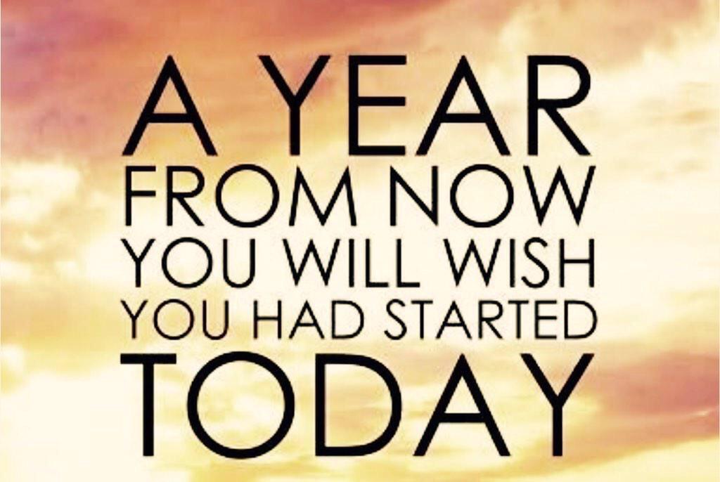 "A year from now you will wish you had started today" ~ #leadership #quotes #FitInMyLife