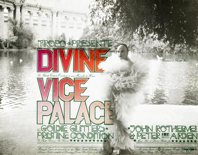 Live Stage Show, #Divine in #VicePalace, with #GoldieGlitters & #PristineCondition, Oct 1972. Poster by #ToddTrexler