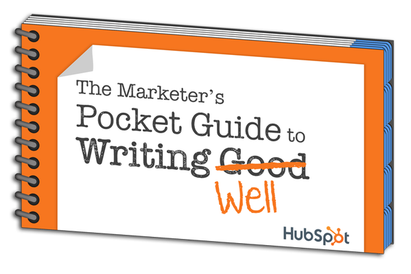 HubSpot's tweet photo. It's hard to write good. Er, um, well. Grab this guide &amp; learn to write better marketing copy: http://t.co/9a0IEwAtma http://t.co/9tXoQ56brF