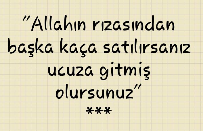 omertok's tweet photo. Allah rızasindan başka kaça satılırsanız ucuza gitmiş olursunuz
 #BereketliGünler http://t.co/LyKVbBndQn
