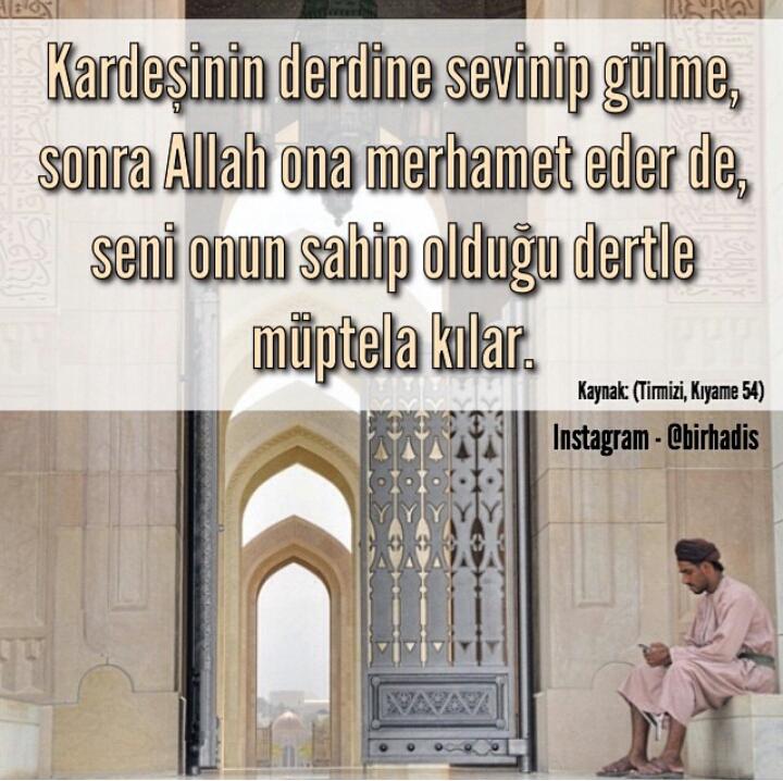 _GununHadisi's tweet photo. Müslüman bir kardeşinin derdine sevinip gülme! http://t.co/9u7OvXTHHK