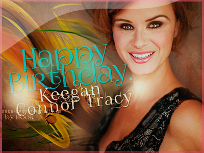 Happy Birthday, Keegan Connor Tracy! -   