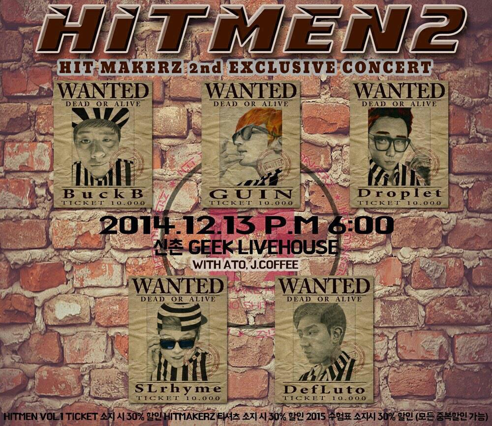 hitmakerz0's tweet photo. 2014.12.13 오후 6시 신촌 긱 라이브 하우스 

HIT MAKERZ 두번째 단독 공연  "HITMEN2" 

공연 보러 오세요! http://t.co/6den6ph9Dw