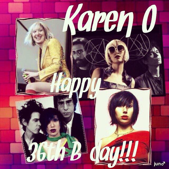 Karen O 

( V of Yeah Yeah Yeahs )

Happy 36th Birthday to You ! 

22 Nov 1978  