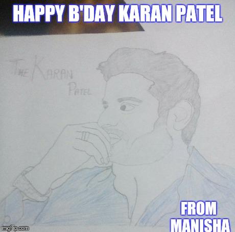  happy birthday karan Patel in advance before u r going to be so busy..its small gift to rockstar 