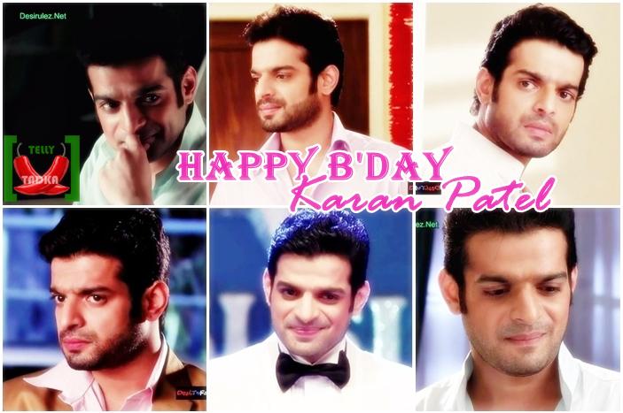 Happy Birthday To The Brilliantly Talented And Dashing Karan Patel 