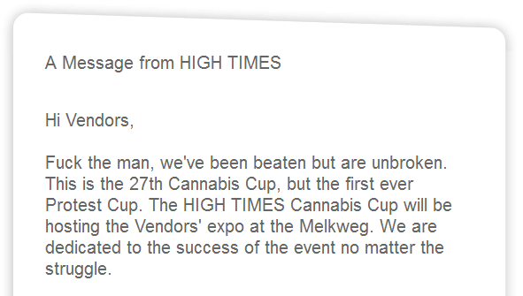 #breaking
A message from <a href="/HIGH_TIMES_Mag/">High Times</a> about the #cannabiscup expo, that has been moved to De Melkweg
#protestcup