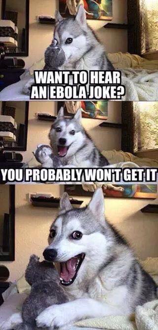 delightfullymeg's tweet photo. Too soon? #EbolaJokes #SundayFunday http://t.co/WD3IBVG2LJ